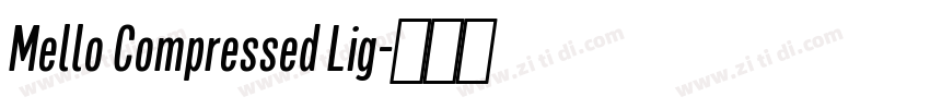 Mello Compressed Lig字体转换